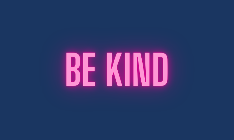 BE KIND